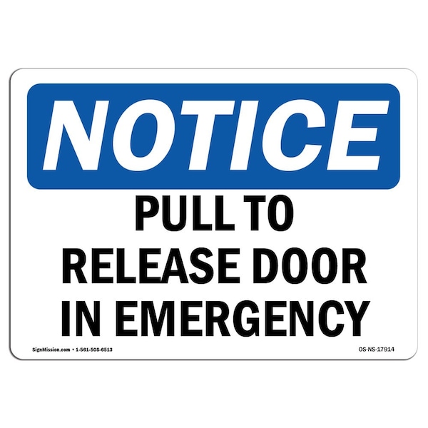 Safety Sign, OSHA Notice, 3.5" Height, Pull To Release Door In Emergency Sign, Landscape, 10PK